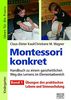 Montessori konkret - Band 1: Band 1: Übungen des praktischen Lebens und Sinnesschulung