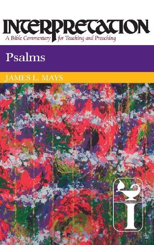 Mays, James Luther Psalms, Interpretation, A Bible Commentary For Teaching And Preaching (Interpretation, A Bible Commentary For Teaching & Preaching)