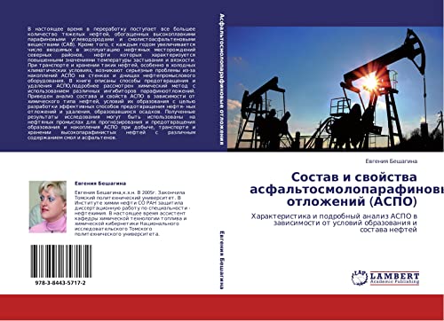 Состав и свойства асфальтосмолопарафиновых отложений (АСПО): Характеристика и подробный анализ АСПО в зависимости от условий образования и состава ... ot uslowij obrazowaniq i sostawa neftej