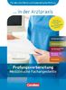 Medizinische Fachangestellte/... in der Arztpraxis - Aktuelle Ausgabe: 1.-3. Ausbildungsjahr - Prüfungsvorbereitung: Arbeitsbuch
