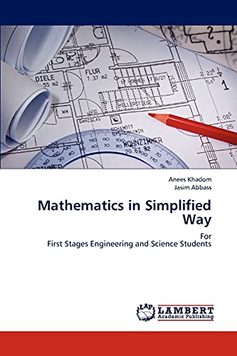 Mathematics in Simplified Way: For First Stages Engineering and Science Students