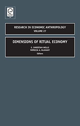 Dimensions of Ritual Economy (Research in Economic Anthropology, 27, Band 27)