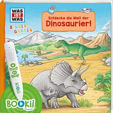 BOOKii® WAS IST WAS Kindergarten Entdecke die Welt der Dinosaurier! (BOOKii / Antippen, Spielen, Lernen)