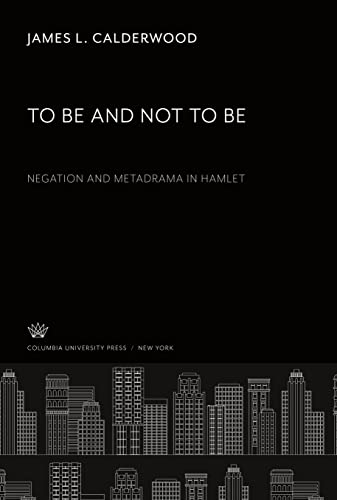 To Be and Not to Be. Negation and Metadrama in Hamlet