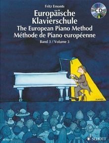 Europäische Klavierschule. The European Piano Method. Méthode de Piano européenne. Band 3