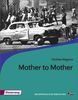 Diesterwegs Neusprachliche Bibliothek - Englische Abteilung: Mother to Mother: Textbook