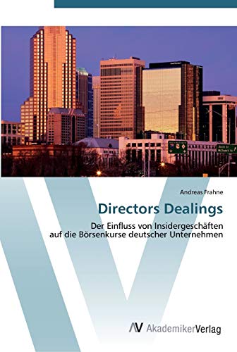 Directors Dealings: Der Einfluss von Insidergeschäften auf die Börsenkurse deutscher Unternehmen
