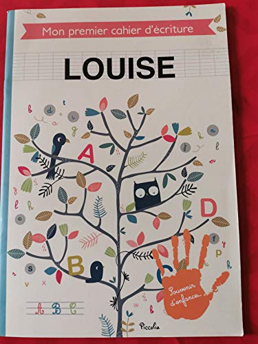 Mon Premier Cahier D'écriture : Louise