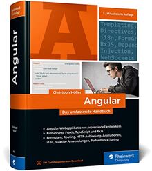 Angular: Das große Handbuch zum JavaScript-Framework. Einführung und fortgeschrittene TypeScript-Techniken. Inkl. Angular Material