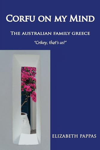 Elizabeth Pappas Corfu On My Mind, The Australian Family Greece