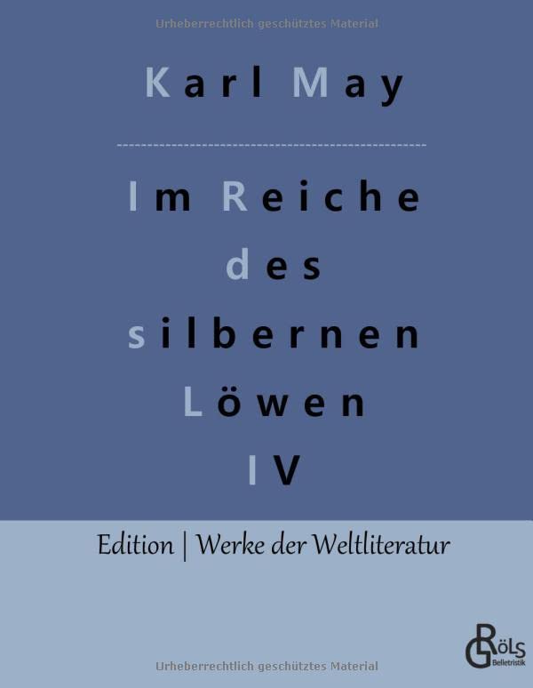 Im Reiche des silbernen Löwen: Teil 4 (Edition Werke der Weltliteratur - Hardcover)
