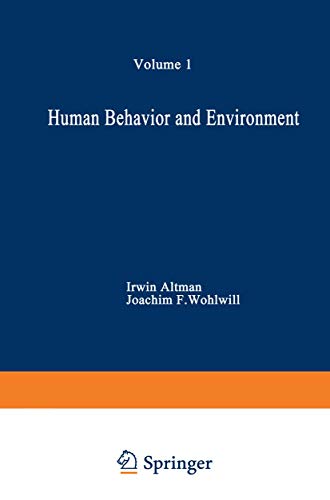 Human Behavior and Environment: Advances In Theory And Research Volume 1 (German Edition)