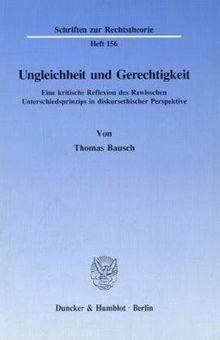 Ungleichheit und Gerechtigkeit.: Eine kritische Reflexion des Rawlsschen Unterschiedsprinzips in diskursethischer Perspektive.