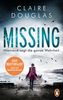 Missing - Niemand sagt die ganze Wahrheit: Thriller – Der Bestseller aus England