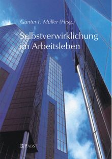 Selbstverwirklichung im Arbeitsleben