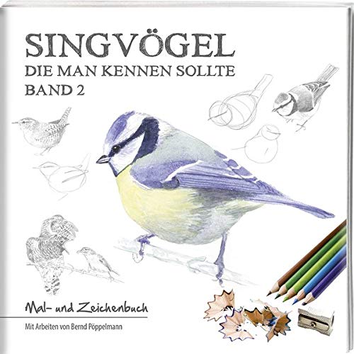 Pöppelmann, Bernd: Singvögel - Band 2