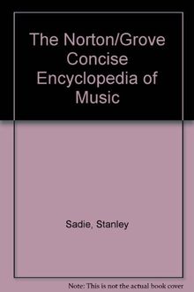 The Norton/Grove Concise Encyclopedia of Music