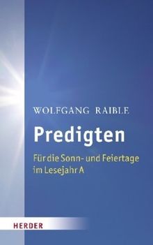 Predigten: Für die Sonn- und Feiertage im Lesejahr A