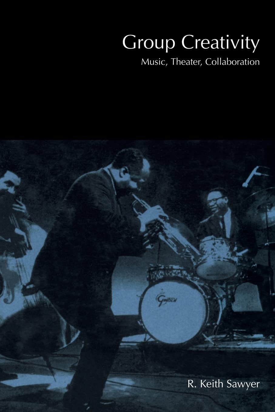 Group Creativity: Music, Theater, Collaboration