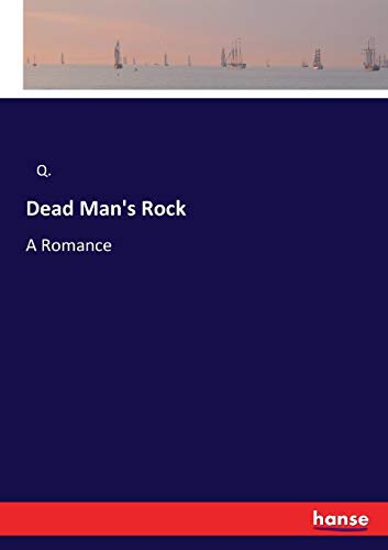 Dead Man's Rock: A Romance