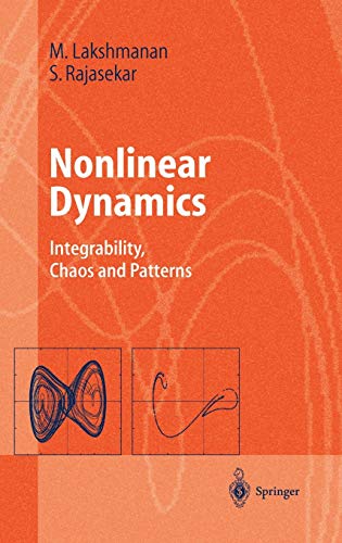 Nonlinear Dynamics: Integrability, Chaos and Patterns (Advanced Texts in Physics)
