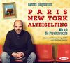 Paris. New York. Alteiselfing. Auf Ochsentour durch die Provinz: Lesung mit Hannes Ringlstetter und Christian Tramitz (4 CDs)