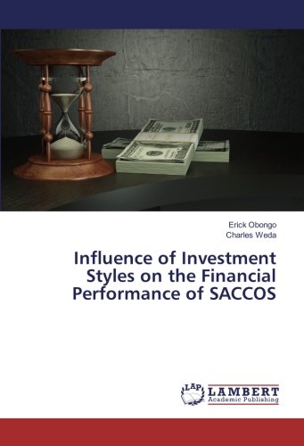 Influence of Investment Styles on the Financial Performance of SACCOS
