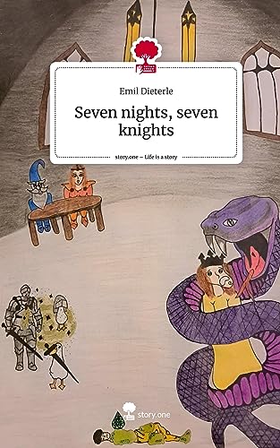 Seven nights, seven knights. Life is a Story - story.one