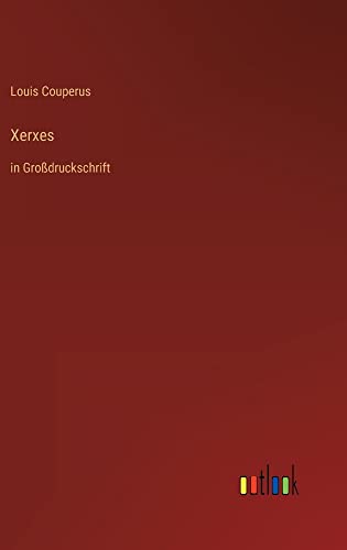Xerxes: in Großdruckschrift