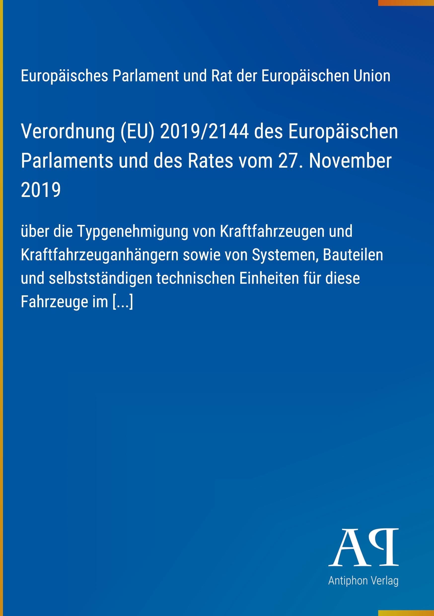 Verordnung (EU) 2019/2144 des Europäischen Parlaments und des Rates vom 27. November 2019