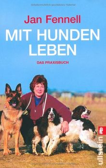 Mit Hunden leben: Das Praxisbuch