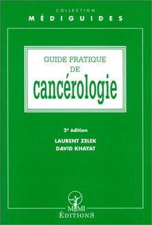 Guide pratique de cancérologie