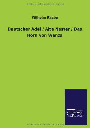 Deutscher Adel / Alte Nester / Das Horn von Wanza