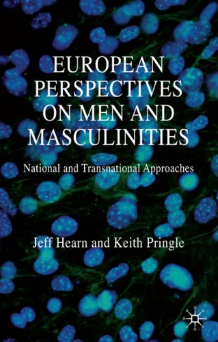 European Perspectives on Men and Masculinities: National and Transnational Approaches