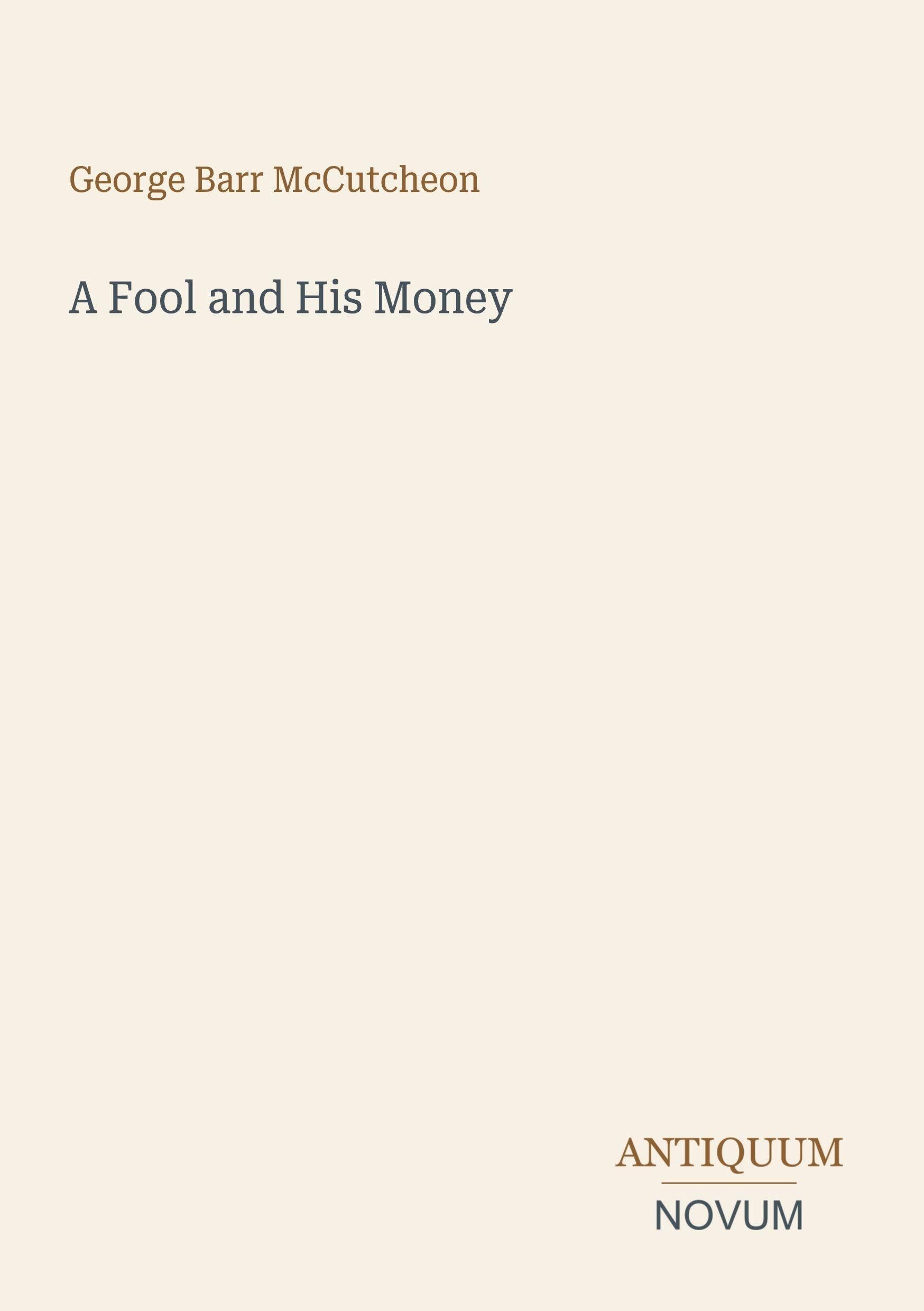 A Fool and His Money
