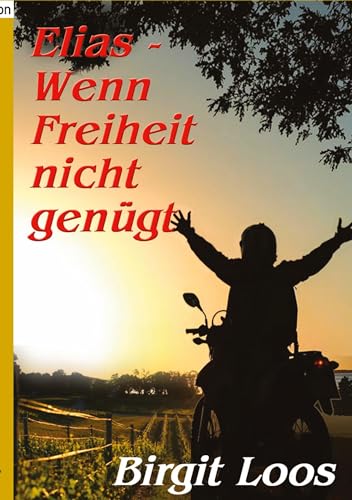 Elias - wenn Freiheit nicht genügt: DE