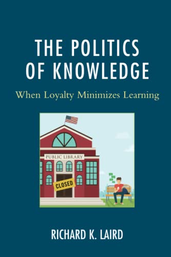 The Politics of Knowledge: When Loyalty Minimizes Learning