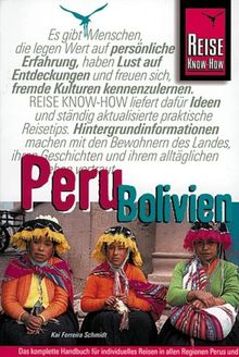 Peru/Bolivien. Das komplette Handbuch für individuelles Reisen in allen Regionen Perus und Boliviens, auch abseits der Hauptreiserouten