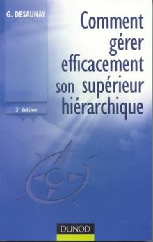 Comment gérer efficacement son supérieur hiérarchique