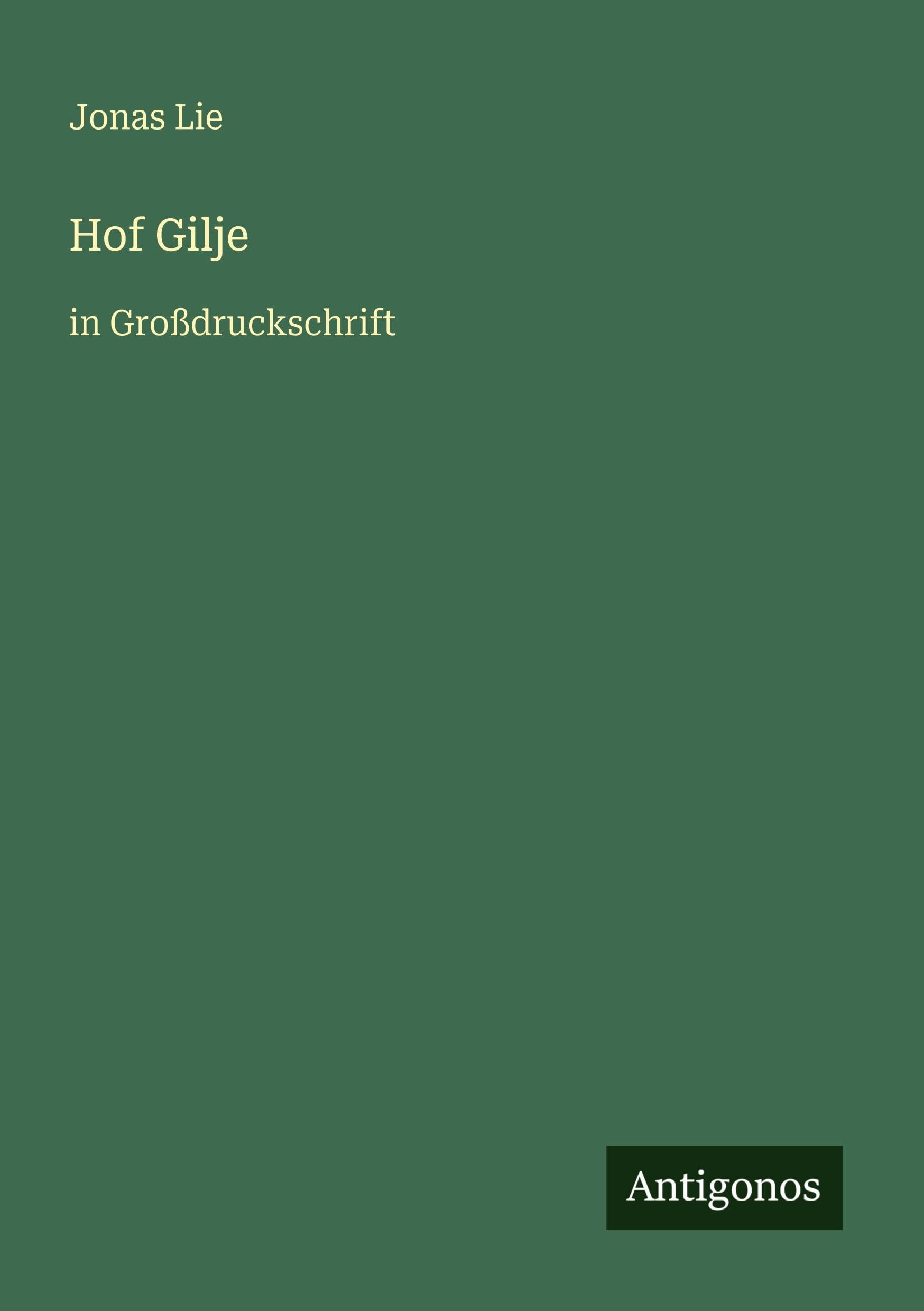 Hof Gilje: in Großdruckschrift
