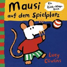 Mausi auf dem Spielplatz: Ein Zieh-Klapp-Buch