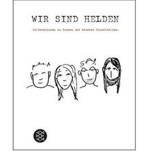 Informationen zu Touren und anderen Einzelteilen: Ein Wir sind Helden-Tagebuch