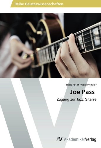 Joe Pass: Zugang zur Jazz Gitarre