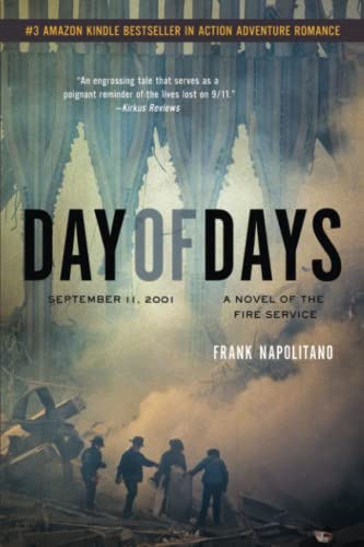 Day of Days: September 11, 2001, A Novel of the Fire Service