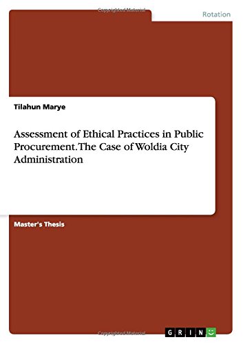 Assessment of Ethical Practices in Public Procurement. The Case of Woldia City Administration
