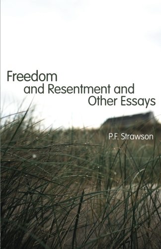 Freedom And Resentment And Other Essays
