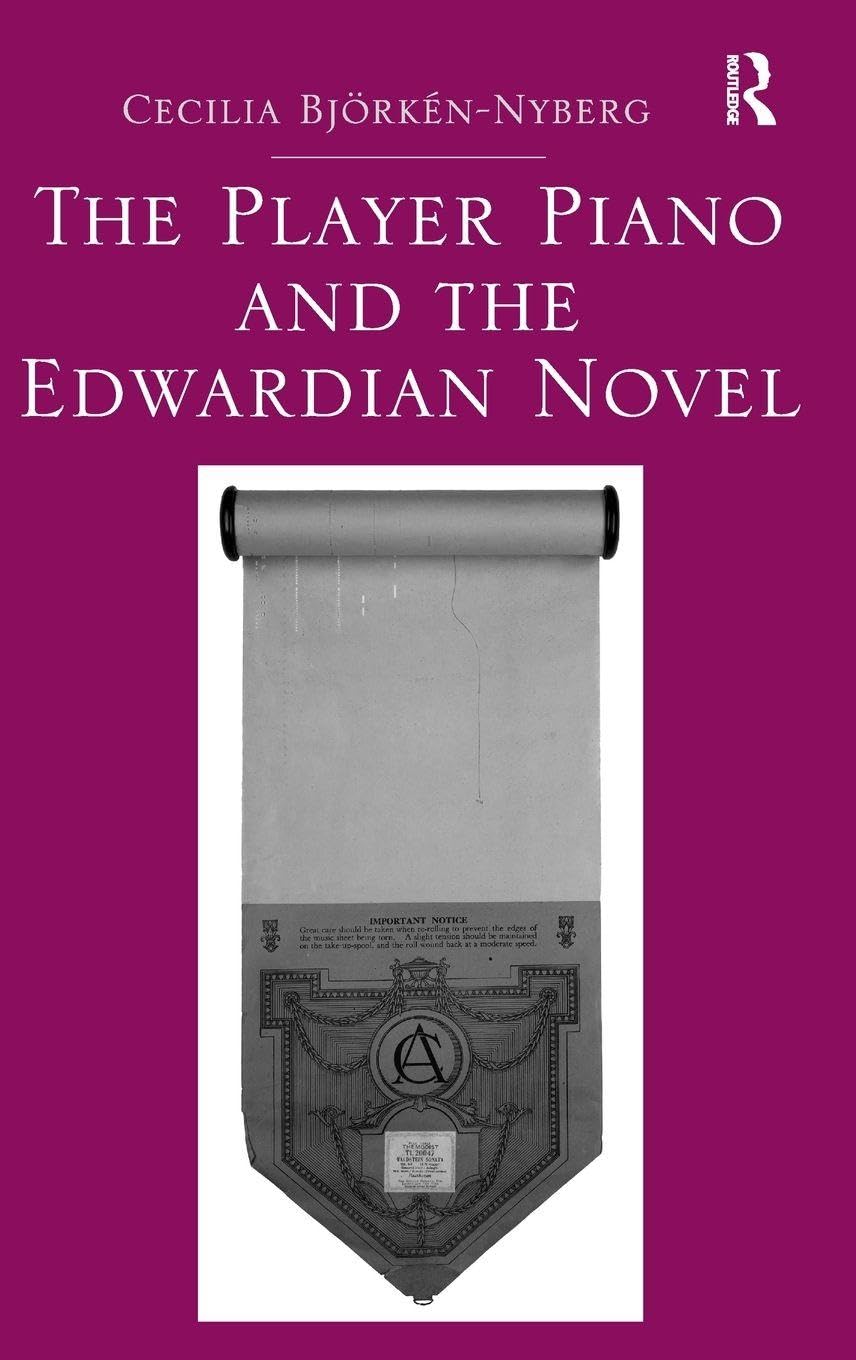 The Player Piano and the Edwardian Novel