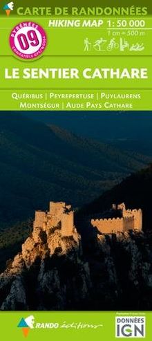 Pyrénées Carte 09. Le Sentier Cathare 1 : 55 000: Quéribus - Peyreptuse - Puylaurens - Montségur. Aude Pays Cathare