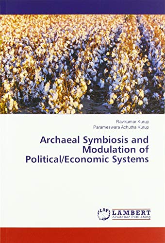 Archaeal Symbiosis and Modulation of Political/Economic Systems