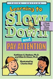 Learning to Slow Down and Pay Attention: A Kid's Book about ADHD: A Book for Kids About ADHD